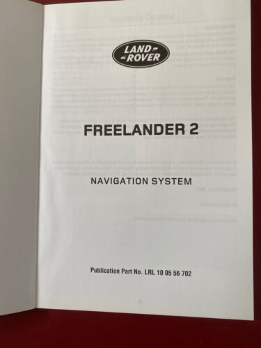 LAND ROVER FREELANDER 2 NAVIGATION SYSTEM HANDBOOK 06-10 PART: LRL 10 05 56 702